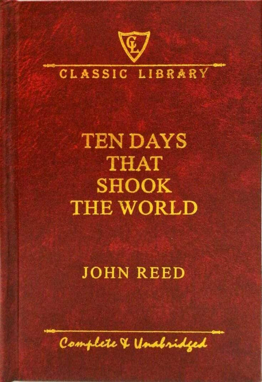 Classic Library: Ten Days That Shook The World