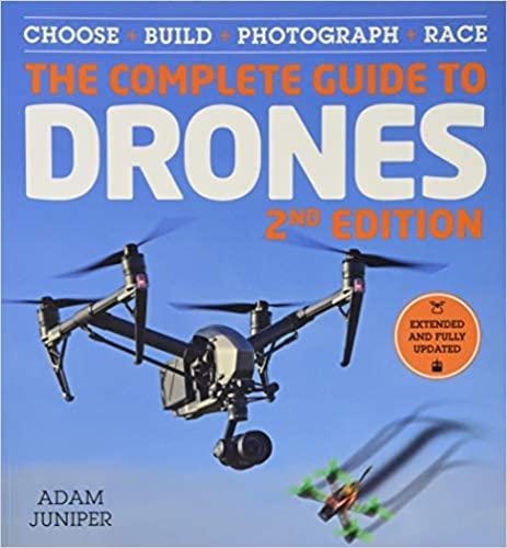 Complete Guide To Drones, 2Nd Edition