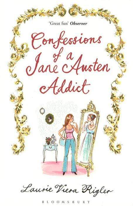 Confessions Of A Jane Austen Addict