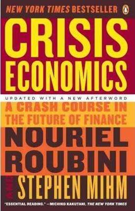 Crisis Economics: A Crash Course In The Future Of Finance