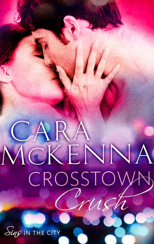 Crosstown Crush: Book 1 in Series