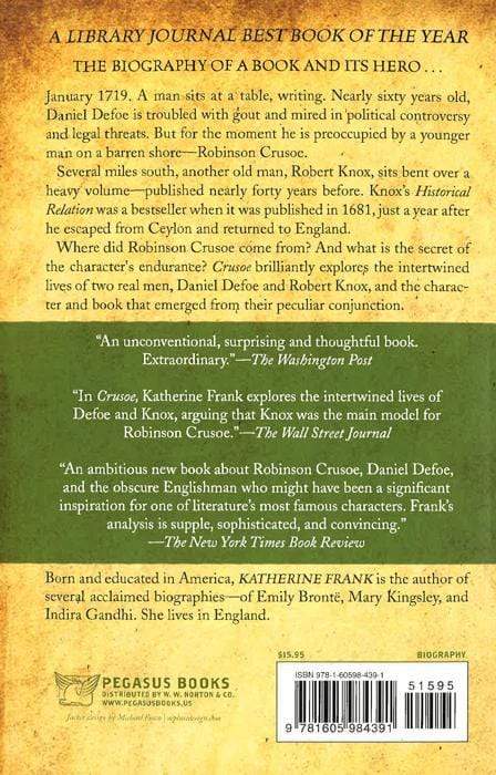 Crusoe: Daniel Defoe, Robert Knox, & The Creation Of A Myth.