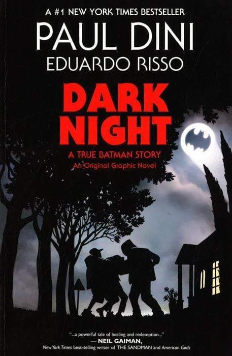 Dark Night: A True Batman Story