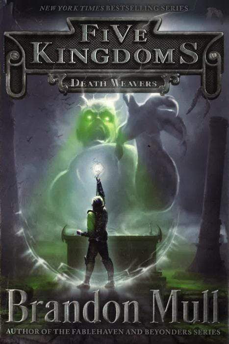 Death Weavers (Five Kingdoms, Bk. 4)