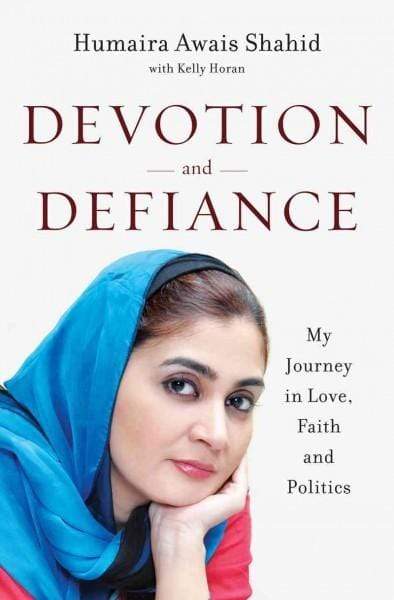 Devotion and Defiance: My Journey In Love, Faith, and Politics (HB)