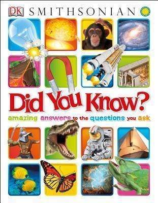 Did You Know?: Amazing Answers To The Questions You Ask