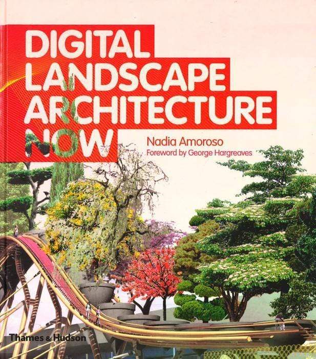 Digital Landscape Architecture Now (Hb)