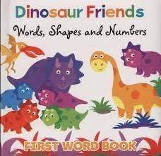 Dinosaur Friends: Words, Shapes & Numbers