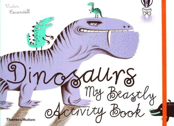 Dinosaurs - My Beastly Activity Book