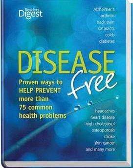 Disease Free: Proven Ways to Help Prevent More Than 75 Common Health Problems (HB)