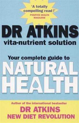 Dr. Atkins Vita-Nutrient Solution: Your Complete Guide to Natural Health