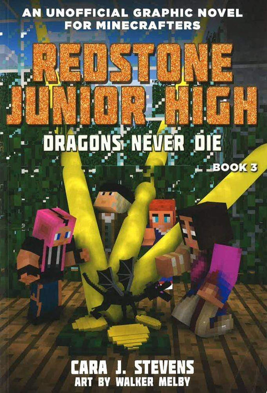 Dragons Never Die (Redstone Junior High, Bk.3)