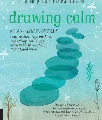 DRAWING CALM: RELAX, REFRESH, REFOCUS