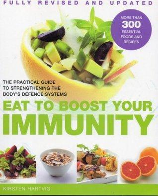 Eat for Immunity. Kirsten Hartvig