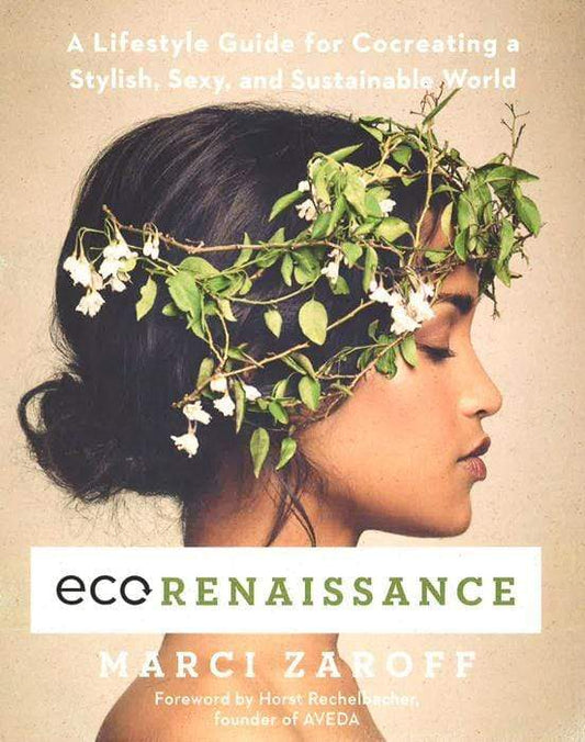 Ecorenaissance: A Lifestyle Gu