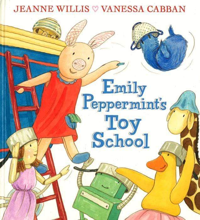 Emily Peppermint's Toy School (Hb)