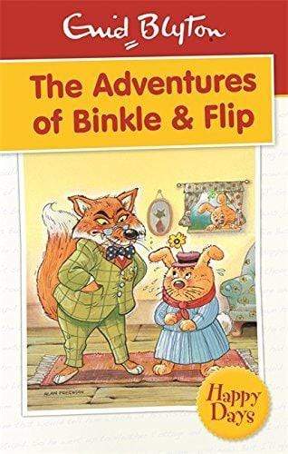 Enid Blyton: The Adventures Of Binkle and Flip