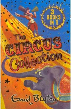 Enid Blyton: The Circus Collection (3 Books In 1)