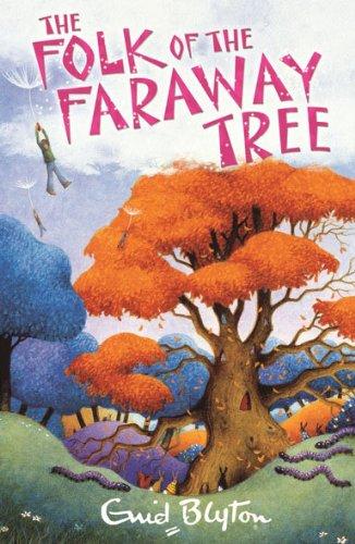 Enid Blyton: The Folk Of The Faraway Tree