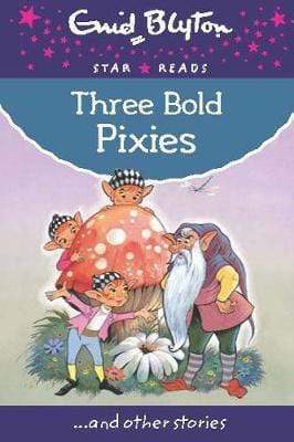 Enid Blyton Three Bold Pixies