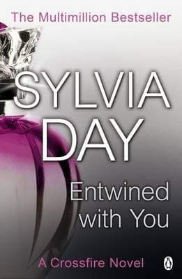 Entwined With You - A Crossfire Novel