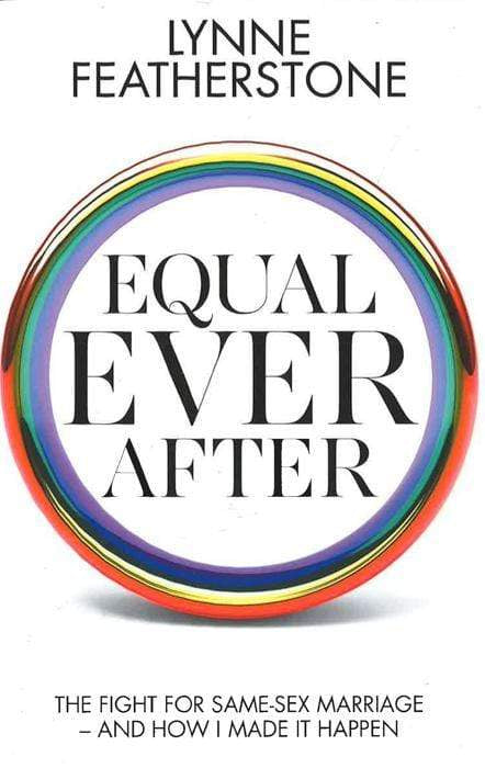 Equal Ever After: The Fight For Same-Sex Marriage