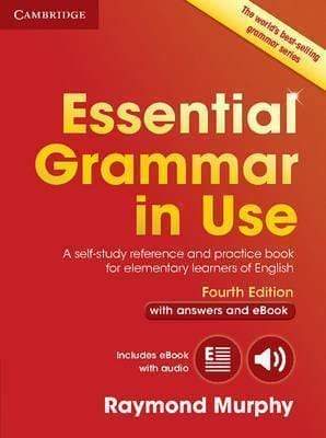 Essential Grammar In Use With Answers And Interactive Ebook: A Self-Study Reference And Practice Book For Elementary Learners Of English