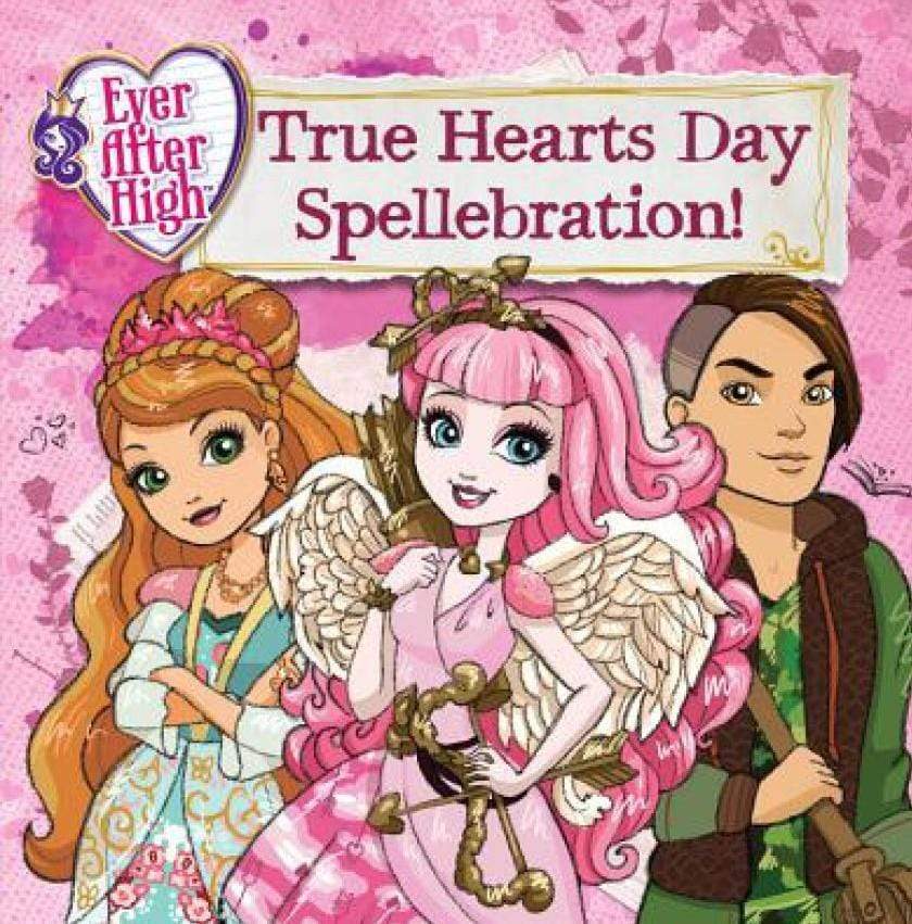 Ever After High: True Hearts Day Spellebration! – BookXcess