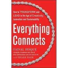 Everything Connects: How to Transform and Lead in the Age of Creativity, Innovation, and Sustainability