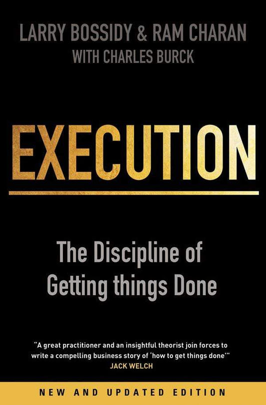 Execution: The Discipline of Getting Things Done