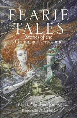 Fearie Tales: Stories Of The Grimm And Gruesome (HB)