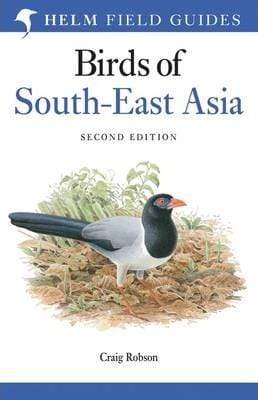 Field Guide To The Birds Of South-East Asia