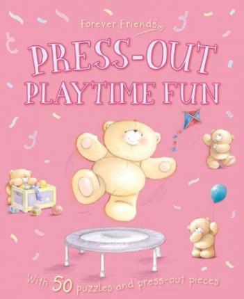 Forever Friends: Press Out Playtime Fun (Sticker and Activity Book)