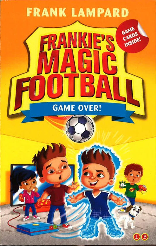 Frankie's Magic Football: Game Over!: Book 20