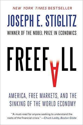 FREEFALL: AMERICA FREE MARKETS AND THE SINKING OF THE WORLD ECONOMY