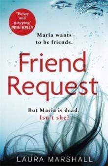 Friend Request: The most addictive psychological thriller you'll read this year