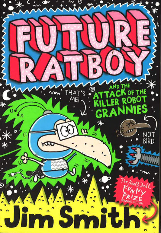 Future Ratboy and the Attack of the Killer Robot Grannies (Future Ratboy)