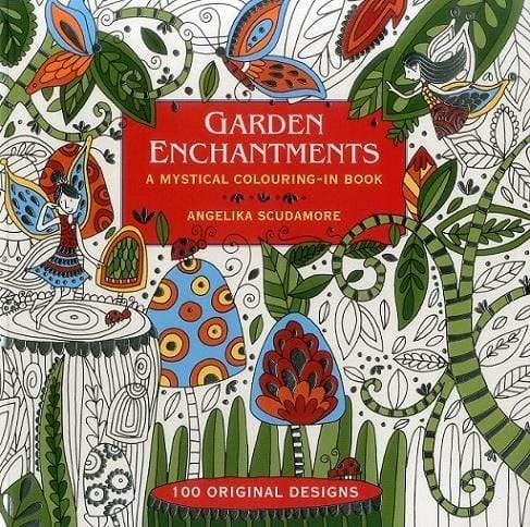 Garden Enchantments: A Mystical Colouring-In Book