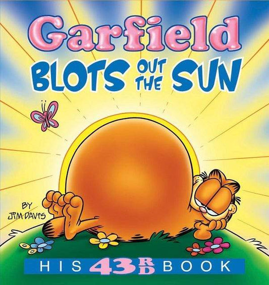 Garfield Blots Out The Sun - His 43rd Book