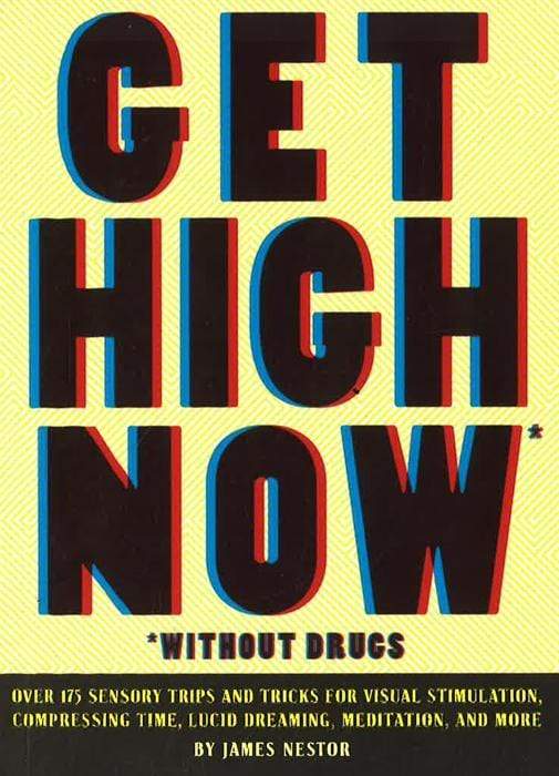 Get High Now: Without Drugs