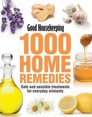 Good Housekeeping: 1000 Home Remedies