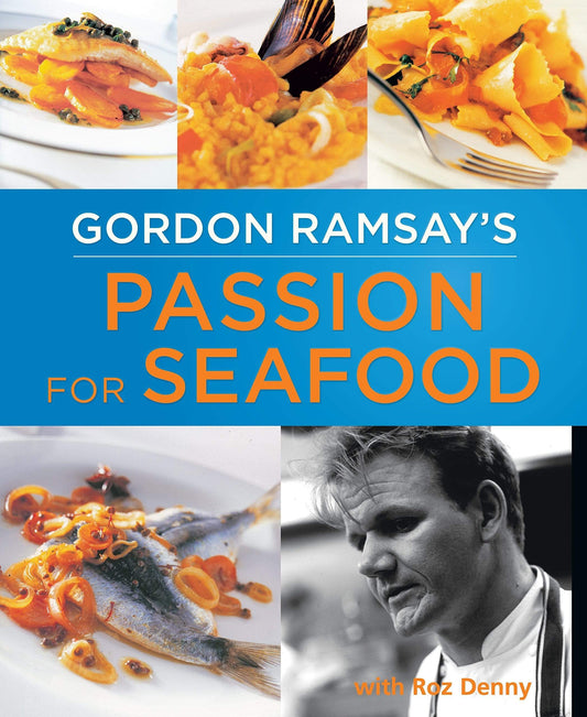 Gordon Ramsay's Passion For Seafood