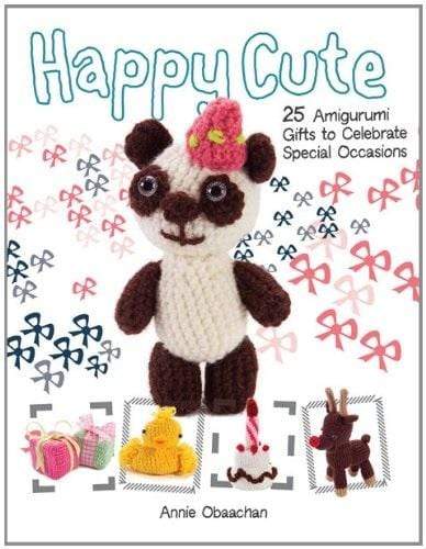 Happy Cute: 25 Amigurumi Gifts to Celebrate Special Occasions