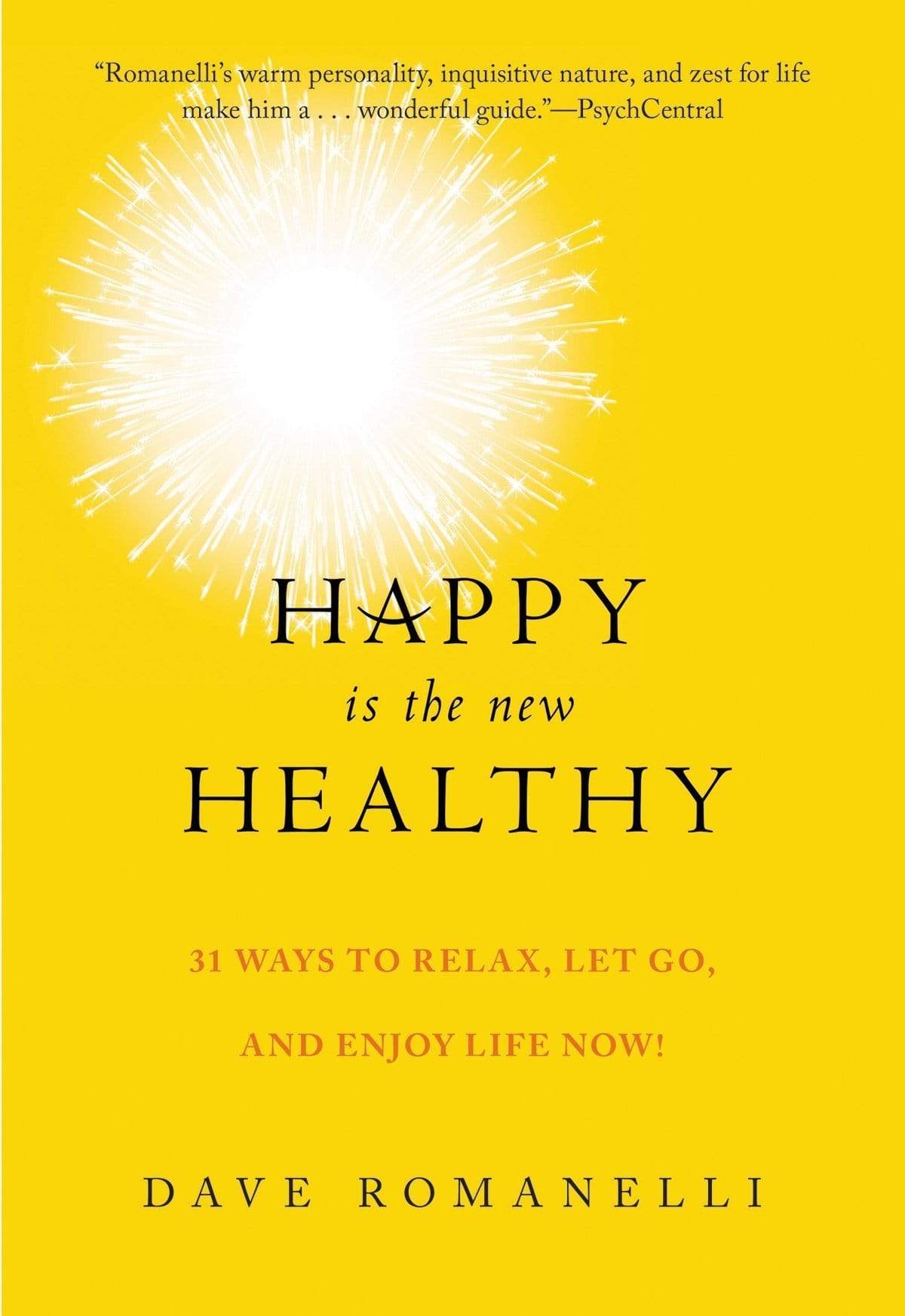 HAPPY IS THE NEW HEALTHY