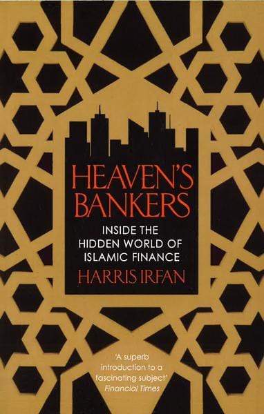 Heaven's Bankers: Inside The Hidden World Of Islamic Finance