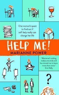 Help Me!: One Woman's Quest To Find Out If Self-Help Really Can Change Her Life