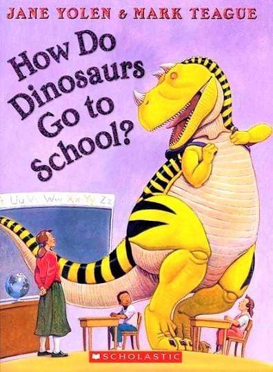 How Do Dinosaurs Go to School? (HB)