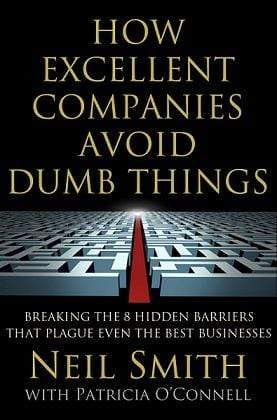 How Excellent Companies Avoid Dumb Things