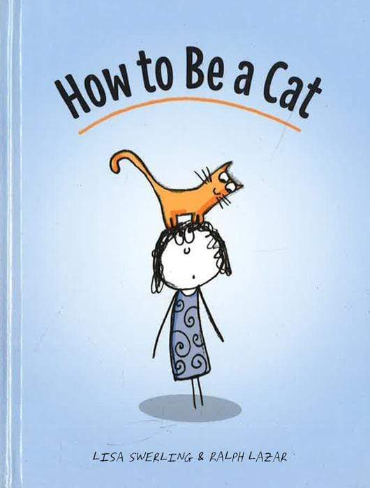 How To Be A Cat