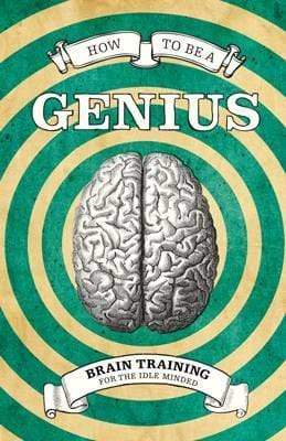 How to Be a Genius